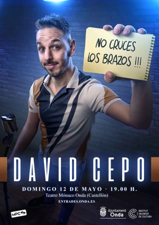 DAVID CEPO: NO CRUCES LOS BRAZOS